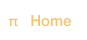 π   Home